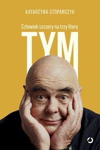 Tym. Człowiek szczery na trzy litery - Katarzyna Stoparczyk - ebook