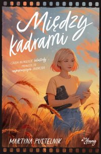 Między kadrami - Martyna Pustelnik - ebook