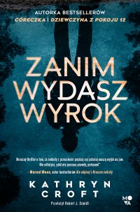Zanim wydasz wyrok - Kathryn Croft - ebook