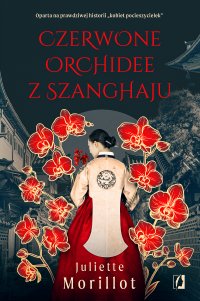 Czerwone orchidee z Szanghaju - Juliette Morillot - ebook