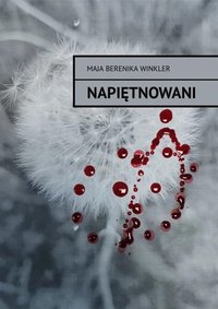 Napiętnowani - Maja Berenika Winkler - ebook