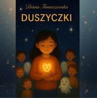Duszyczki - Diana Tomaszewska - ebook