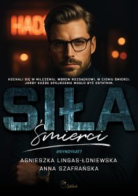 Siła śmierci - Agnieszka Lingas-Łoniewska - ebook