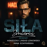 Siła śmierci - Agnieszka Lingas-Łoniewska - audiobook