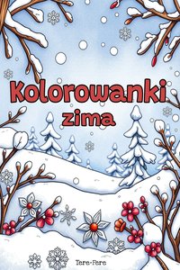 Zimowe kolorowanki dla dzieci do druku PDF – antystresowe wzory na zimę - Mila Bellamy - ebook