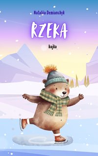 Rzeka - Nataliia Demianchyk - ebook