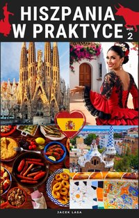 Hiszpania w praktyce wydanie 2 - Jacek Lasa - ebook