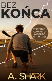 Bez Końca - A.SHARK - ebook