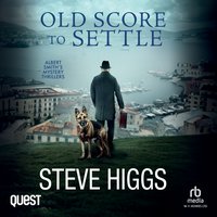 Old Score to Settle - Steve Higgs - audiobook