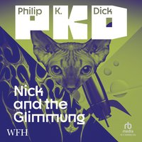 Nick and the Glimmung - Philip K. Dick - audiobook