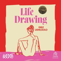 Life Drawing - Emily Lighezzolo - audiobook
