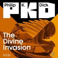 The Divine Invasion - Philip K. Dick - audiobook