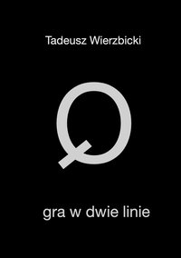 Gra w dwie linie - Tadeusz Wierzbicki - ebook