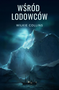 Wśród lodowców - Wilkie Collins - ebook