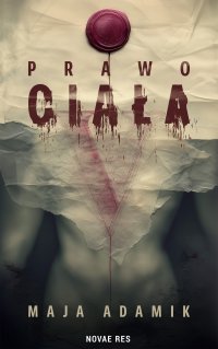 Prawo ciała - Maja Adamik - ebook