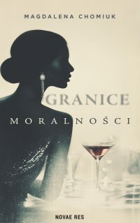 Granice moralności - Magdalena Chomiuk - ebook
