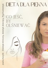 Dieta dla piękna - Jowita Kurylik - ebook