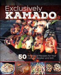 Exclusively Kamado [DRM] - Paul Sidoriak - ebook