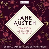 Jane Austen: The 250th Anniversary Collection - Jane Austen - audiobook