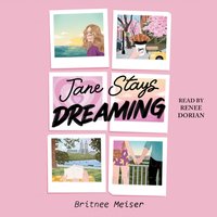 Jane Stays Dreaming - Britnee Meiser - audiobook