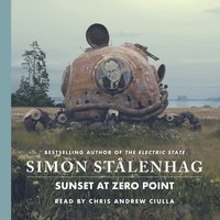 Sunset at Zero Point - Simon Stalenhag - audiobook