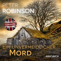 Ein unvermeidlicher Mord - Peter Robinson - audiobook