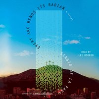 Every Arc Bends Its Radian - Sergio De La Pava - audiobook