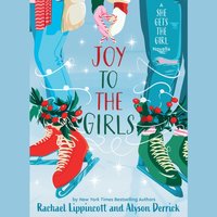 Joy to the Girls - Alyson Derrick - audiobook