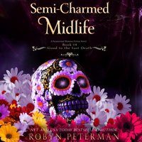 Semi-Charmed Midlife - Robyn Peterman - audiobook