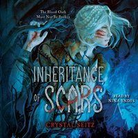 Inheritance of Scars - Crystal Seitz - audiobook
