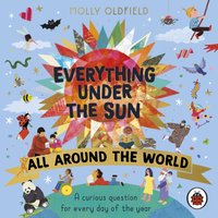Everything Under the Sun: All Around the World - Molly Oldfield - audiobook
