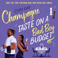 Champagne Taste On A Bad Boy Budget - Zuri Day - audiobook