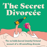 Secret Divorcee - The Secret Divorcee - audiobook