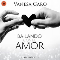Bailando con el amor - Garo Vanesa Garo - audiobook
