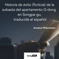 Historia de Exito de la Subasta del Apartamento G-dong en Songpa-gu - I A I - audiobook