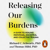 Releasing our Burdens - Thomas Hubl - audiobook