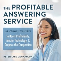 Profitable Answering Service - DeHaan Peter Lyle DeHaan - audiobook