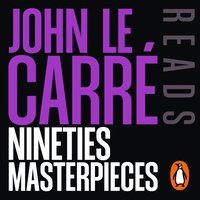 John le Carre reads his 90s Masterpieces - John le Carre - audiobook