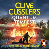 Clive Cussler's Quantum Tempest - Mike Maden - audiobook