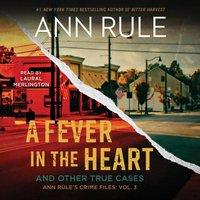 Fever in the Heart - Ann Rule - audiobook