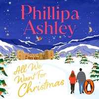 All We Want for Christmas - Phillipa Ashley - audiobook