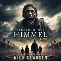 Zerbrochener Himmel 3 - Clausen Nick Clausen - audiobook