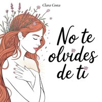 No Te Olvides de Ti - Costa Clara Costa - audiobook
