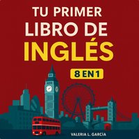 Tu Primer Libro De Ingles - Editions Ember Maple Editions - audiobook
