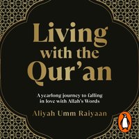 Living with the Qur'an - Aliyah Umm Raiyaan - audiobook