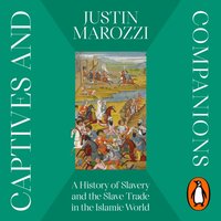 Captives and Companions - Justin Marozzi - audiobook
