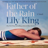 Father of the Rain - Lily King - audiobook
