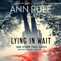 Lying in Wait - Ann Rule - audiobook