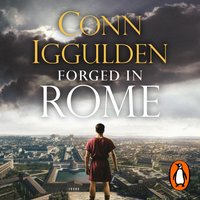 Forged in Rome - Conn Iggulden - audiobook