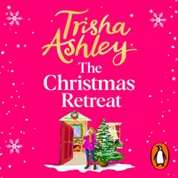 Christmas Retreat - Trisha Ashley - audiobook